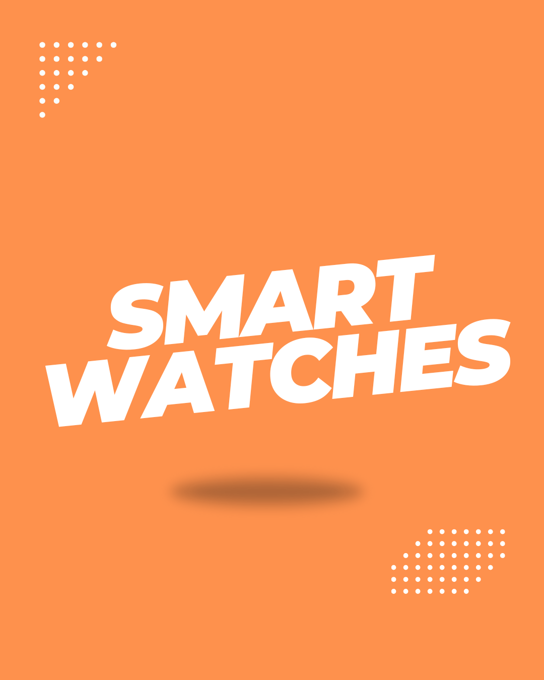Smart Watches